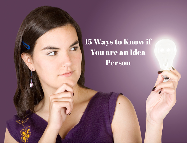 15 Ways to Know if You are an Idea Person